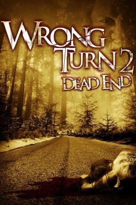 Wrong Turn 2: Dead End (2007)