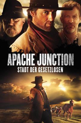 Apache Junction - Stadt der Gesetzlosen (2021)