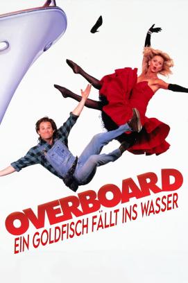 Overboard – Ein Goldfisch fällt ins Wasser (1987)