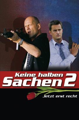 Keine halben Sachen 2 - Jetzt erst recht! (2004)