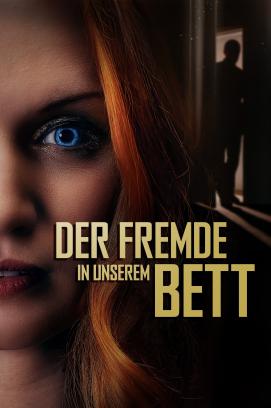 Der Fremde in unserem Bett (2022)