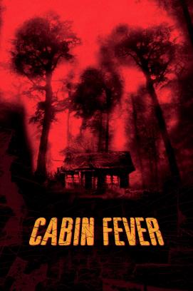 Cabin Fever (2003)