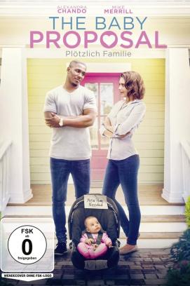 The Baby Proposal - Plötzlich Familie (2019)